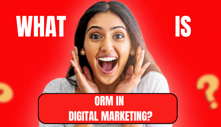 What Is ORM In Digital Marketing
