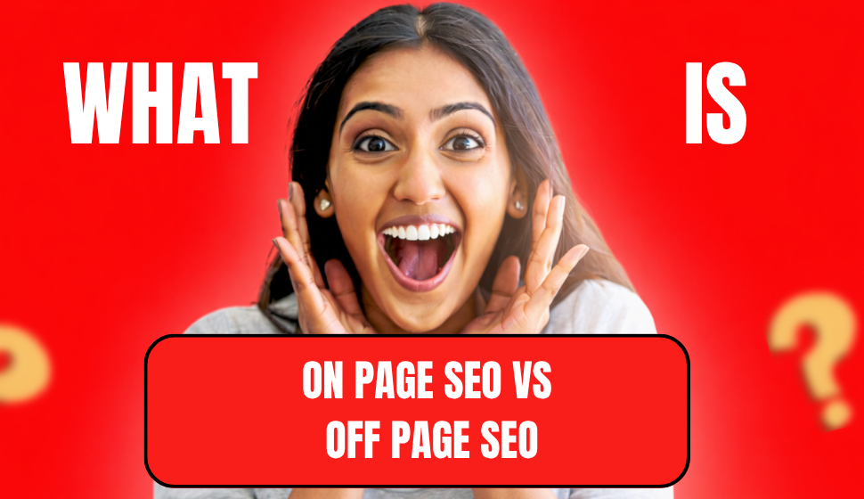 On Page SEO vs Off Page SEO